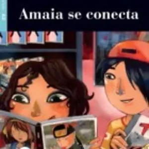 Solo Oggi Amaia se conecta. Livello A2. Con App. Con CD-Audio