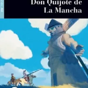 Don Quijote de la Mancha. Livello A2. Con file audio MP3 scaricabili Spedito Oggi