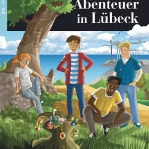 Abenteuer in Lubeck. Con e-book. Con espansione online Esclusivo
