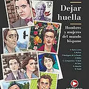 Dejar huella. Hombres y mujeres del mundo hispano. Con e-book. Con espansione online Soddisfatti O Rimborsati