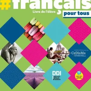 français. Pour tous. Livre de l‘élève. Per le Scuole superiori Soddisfatti O Rimborsati