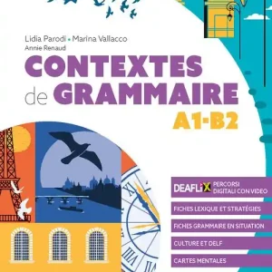 Contextes de grammaire. A1-B2. Per le Scuole superiori. Con e-book. Con espansione online Più Venduto