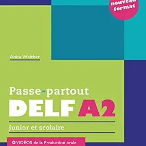 Ultimissimo Modello Passe-partout. DELF A2. Junior et scolaire. Per la Scuola media. Con e-book. Con espansione online