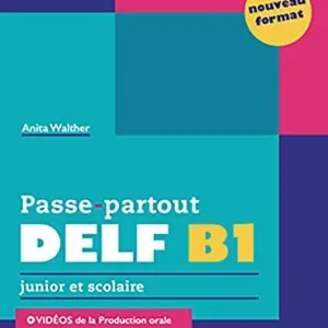 Super Prezzo Passe-partout. DELF B1. Junior et scolaire. Per le Scuole superiori. Con e-book. Con espansione online