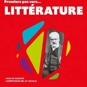 français. Premiers pas vers... litterature. Per le Scuole superiori Offerta Lampo