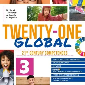 Twenty-one global. With Student‘s book & Workbook e Exams. Per la Scuola media. Con e-book. Con espansione online vol. 3 Popolare