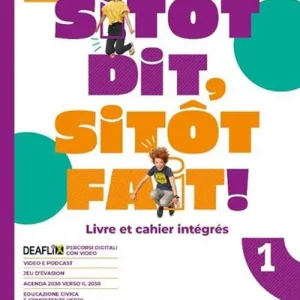 Sitot dit, sitot fait. Livre de l‘élève et cahier. Avec Parler culture en poche, Educazione Civica e Agenda 2030, Examen. Per la Scuola media. Con espansione online vol. 1 Ultimissimo Modello