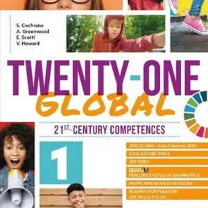 Twenty-one globall. Student‘s book & workbook. Per la Scuola media. Con e-book. Con espansione online vol. 1 Ordina Subito
