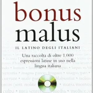 Spedizione Espresso Bonus malus. Il latino degli italiani. Per le scuole superiori. Con CD-ROM