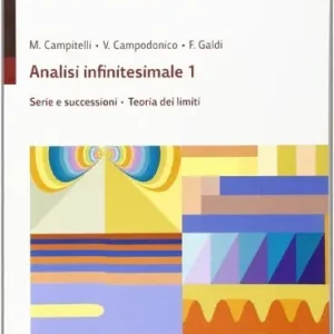 Matematiche. Tomo E Analisi infinitesimali-Serie e successioni-Teoria dei limiti. Per le Scuole superiori Popolare