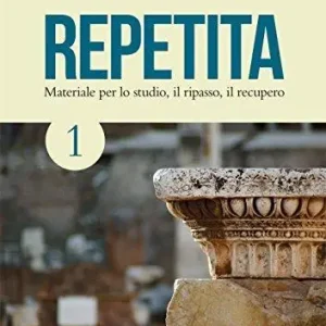 Repetita. Materiale per lo studio, il ripasso, il recupero. Con espansione online. Per le Scuole superiori vol. 1 Super Prezzo