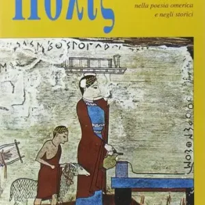 Economico Polis. Società e politica della Grecia antica nella poesia omerica e negli storici. Per il Liceo classico