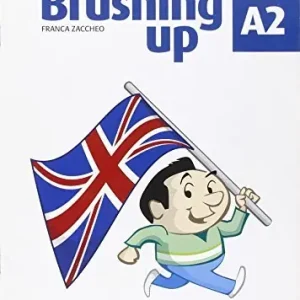 Affare Brushing up. A2. Per le Scuole superiori