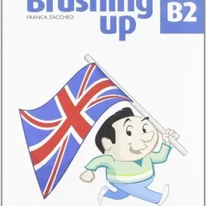 Prezzo Ridotto Brushing up. B2. Per le Scuole superiori