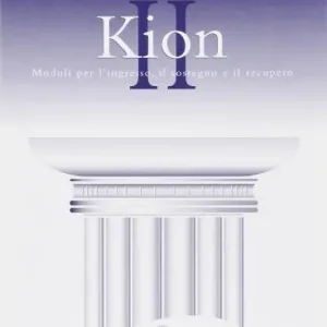 Professionale Kion. Corso di recupero e sostegno della lingua e cultura greca. Per il Liceo classico vol. 2