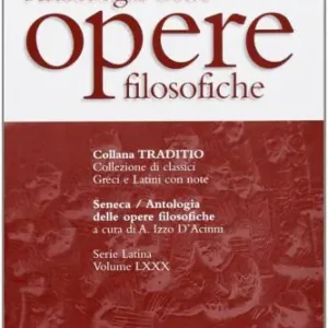 Antologia delle opere filosofiche. Per i Licei e gli Ist. Magistrali Esclusivo