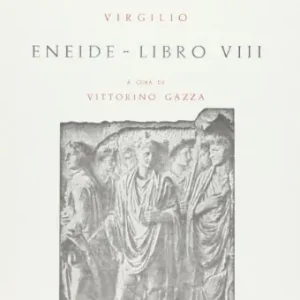 Eneide. Libro 8º Offerta Limitata