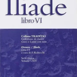 Nuova Collezione Iliade. Libro 6º