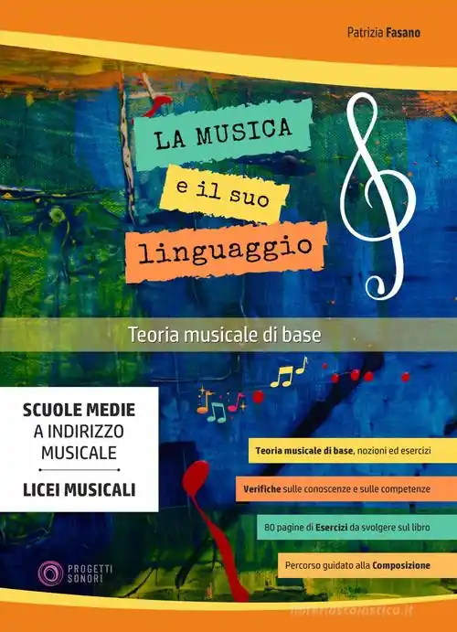 La musica e il suo linguaggio. Teoria musicale di base. Per la Scuola media Prezzo Basso
