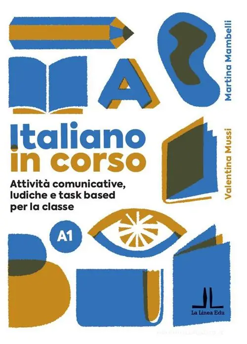 Italiano in corso A1. Attività comunicative, ludiche e task based per la classe Super Prezzo