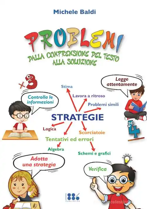 Problemi. Dalla comprensione del testo alla soluzione. Ediz. per la scuola Ultima Occasione