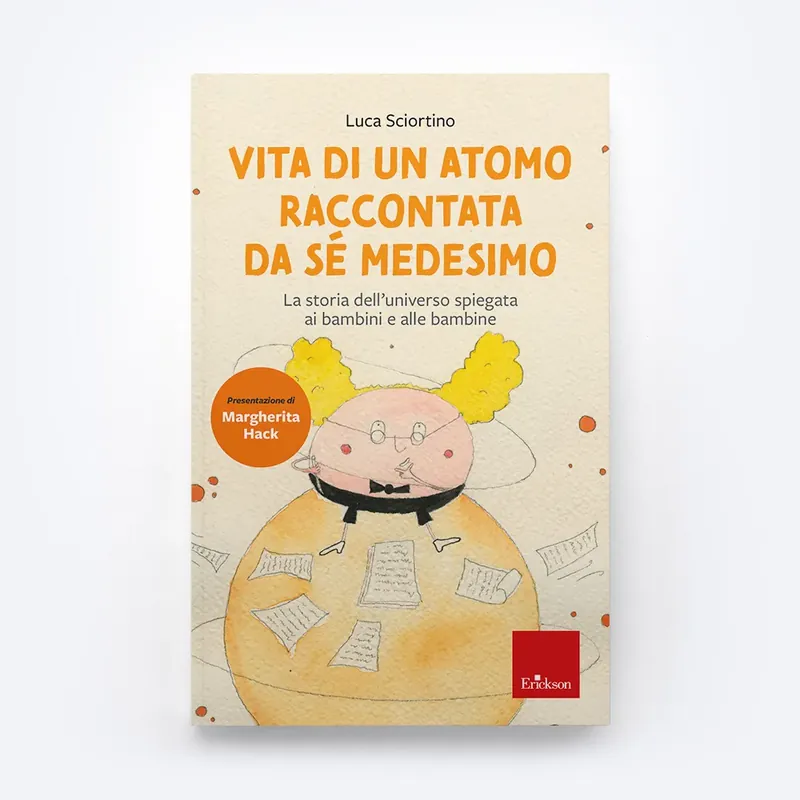 Vita di un atomo raccontata da sé medesimo Must-Have