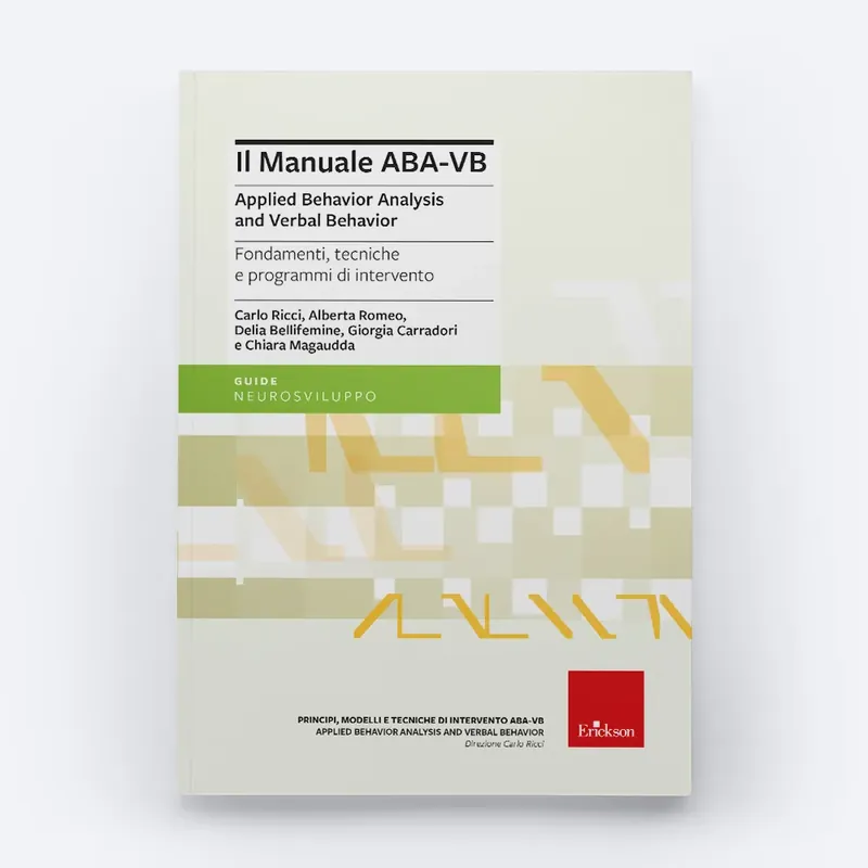 Il manuale ABA-VB - Applied Behavior Analysis and Verbal Behavior Prezzo Scontato