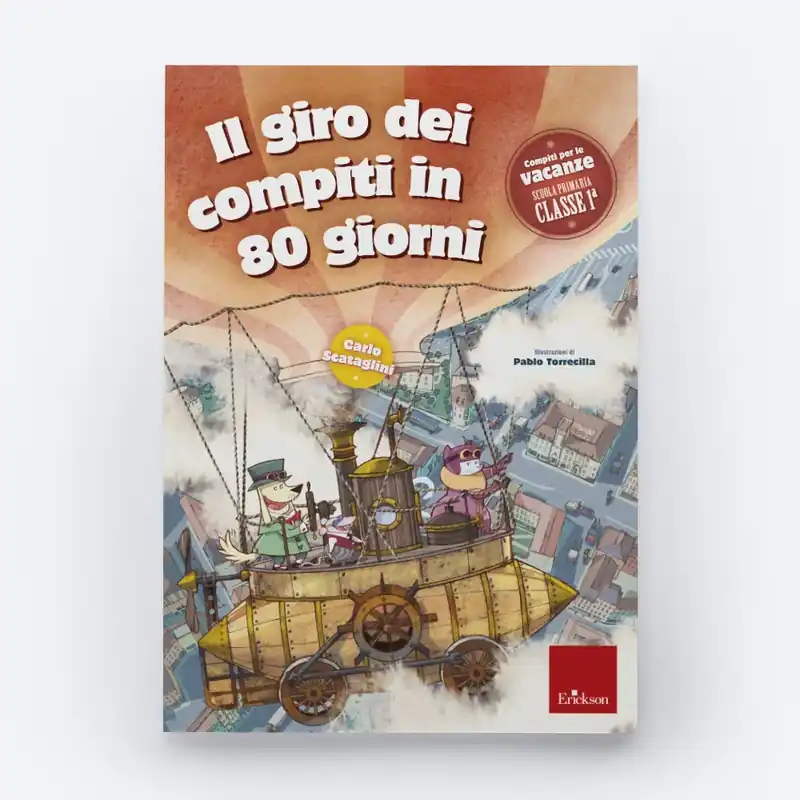 Il giro dei compiti in 80 giorni - Classe prima Acquista Ora