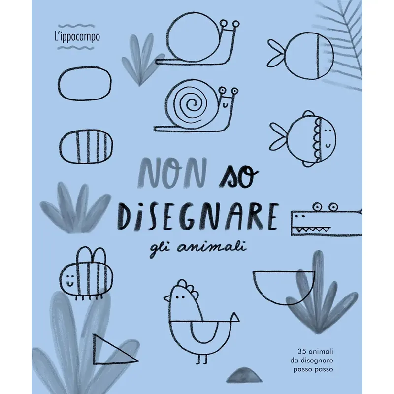 Novità Libro Per Bambini - Non So Disegnare Gli Animali