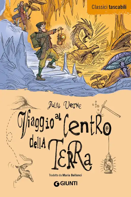 Viaggio al Centro della Terra Tradotto da Maria Bellonci Non Perdere
