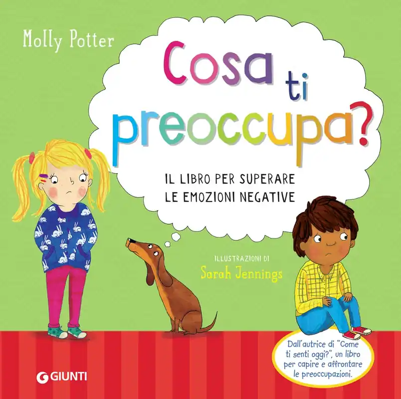 Cosa ti preoccupa? Il libro per superare le emozioni negative Acquista Ora