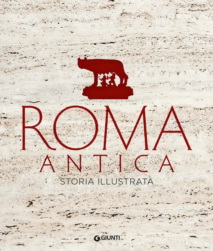 Roma antica Storia illustrata Prezzo Ridotto