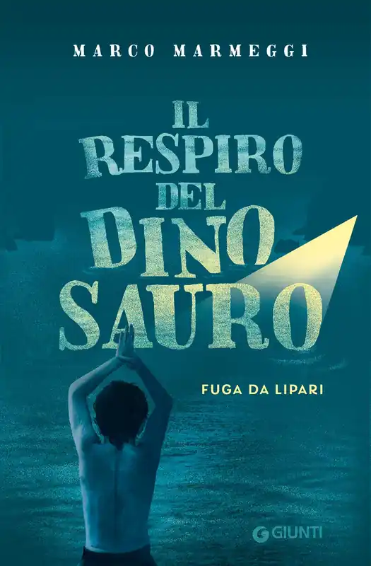 Offerta Speciale Il respiro del dinosauro Fuga da Lipari