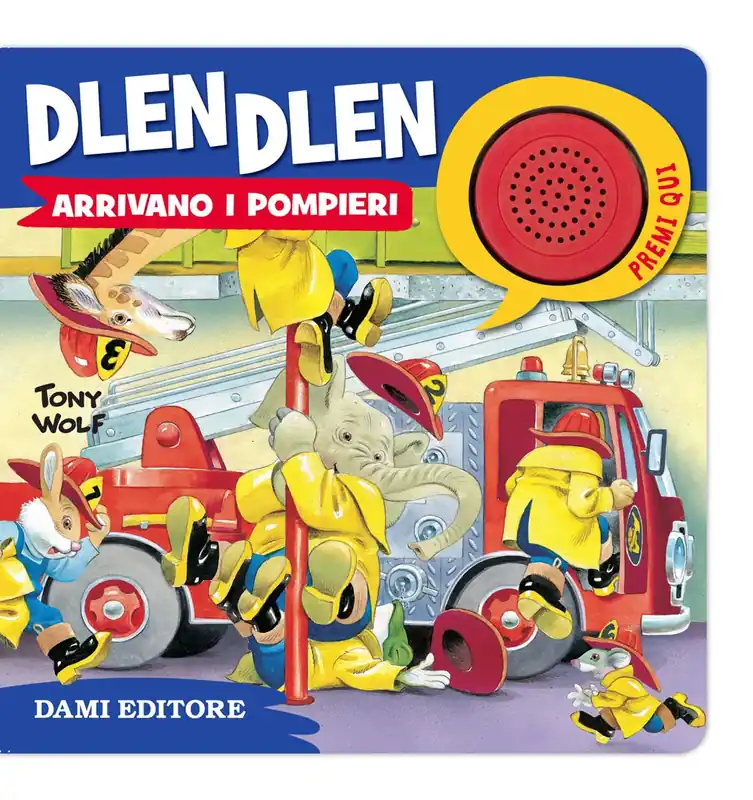 Ordina Subito Dlen Dlen Arrivano i pompieri