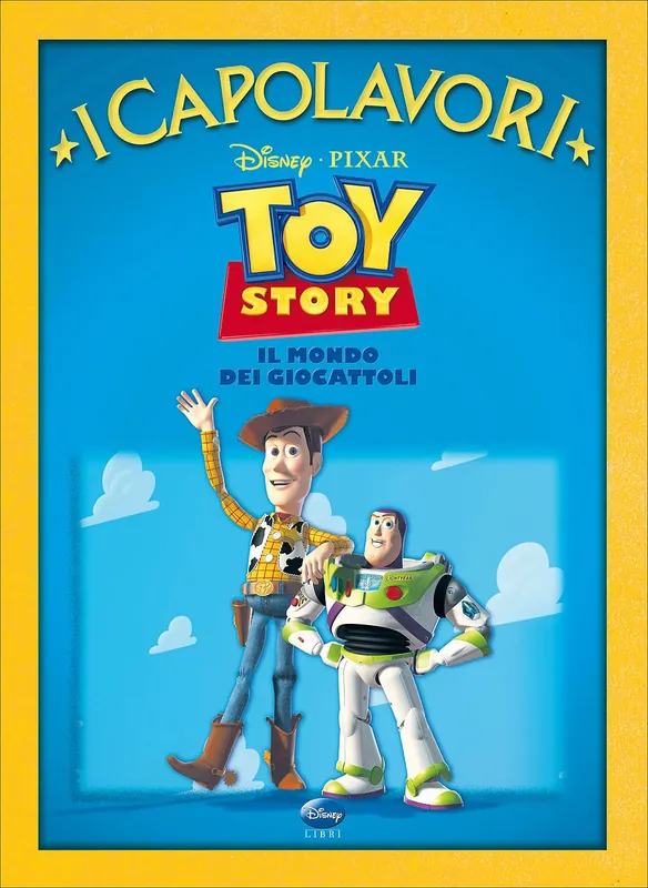 Non Perdere Toy Story. Il Mondo dei Giocattoli - I Capolavori