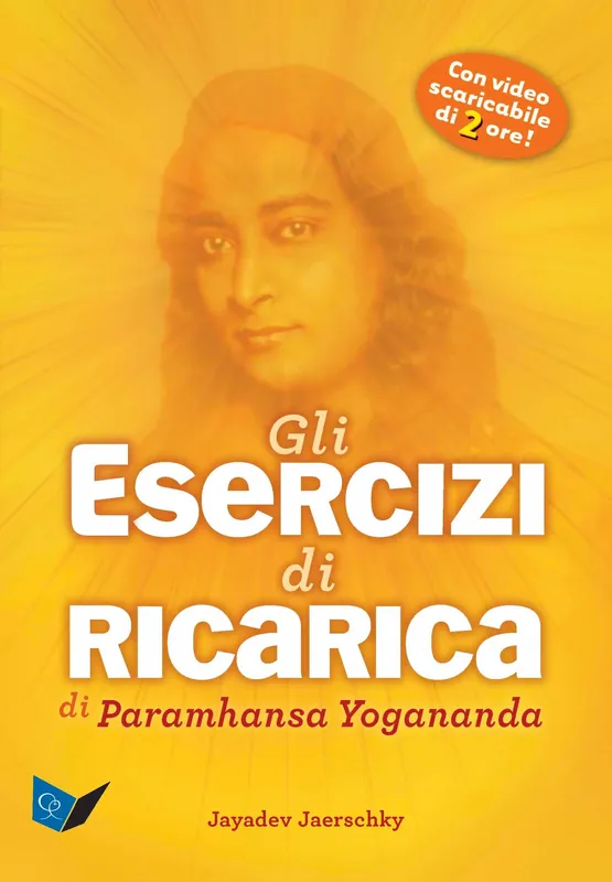Spedizione Espresso Gli Esercizi di ricarica di Paramhansa Yogananda Nuova Edizione Come trasformare corpo, mente e anima con l‘energia vitale