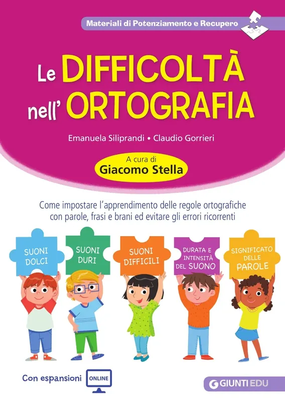 Le difficoltà nell‘ortografia Come impostare l’apprendimento delle regole ortografiche con parole, frasi e brani ed evitare gli errori ricorrenti Pagamento Sicuro