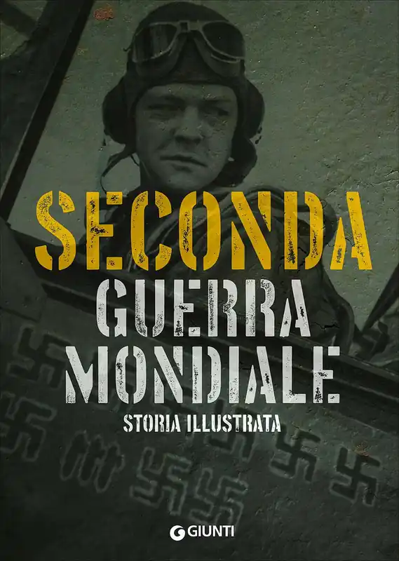 Offerta Speciale Seconda guerra mondiale Storia illustrata