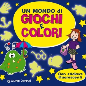Un mondo di Giochi e Colori Con stickers fluorescenti Vendita Finale