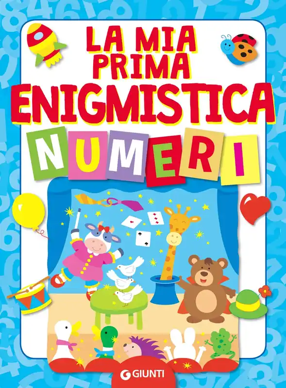 La mia prima enigmistica. Numeri Quantità Limitata