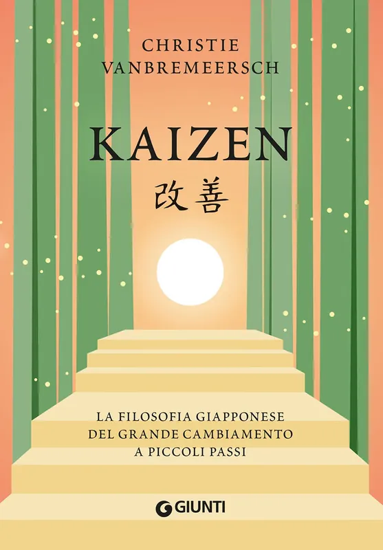 Must-Have Kaizen La filosofia giapponese del grande cambiamento a piccoli passi