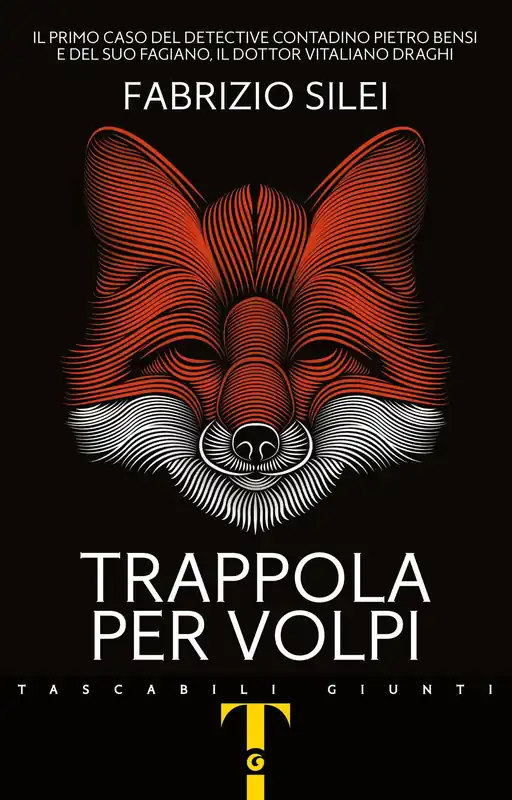 Consegna Rapida Trappola per volpi Il primo caso del detective contadino Pietro Bensi e del suo fagiano, il dottor Vitaliano Draghi