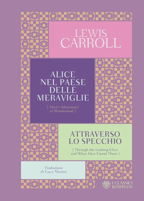 Alice nel paese delle meraviglie. Attraverso lo specchio. Offerta Limitata