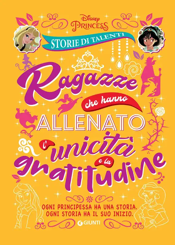 Storie di Talenti - Ragazze che hanno allenato l‘unicità e la gratitudine Ogni Principessa ha una storia. Ogni storia ha il suo inizio. Sconto