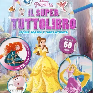 Ultimissimo Modello Principesse. Il Super Tuttolibro