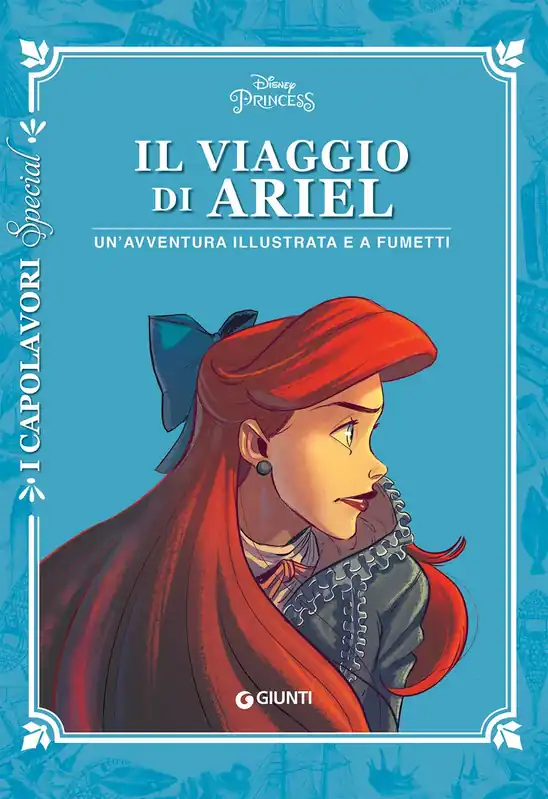 Viaggio di Ariel Capolavori special Un‘avventura illustrata e a fumetti Ultime Pezzi