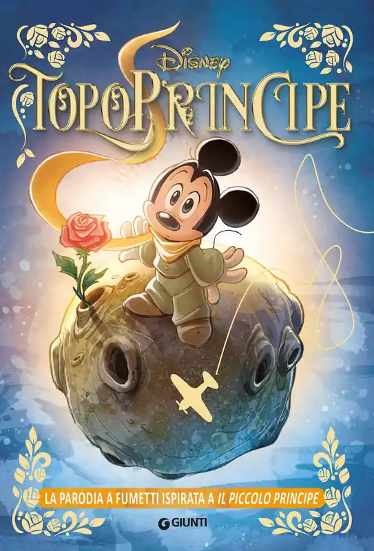 TopoPrincipe La parodia a fumetti ispirata a Il Piccolo Principe Popolare