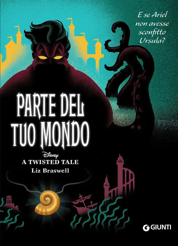 Parte del tuo mondo - Disney A twisted tale E se Ariel non avesse sconfitto Ursula? Nuovo Arrivo