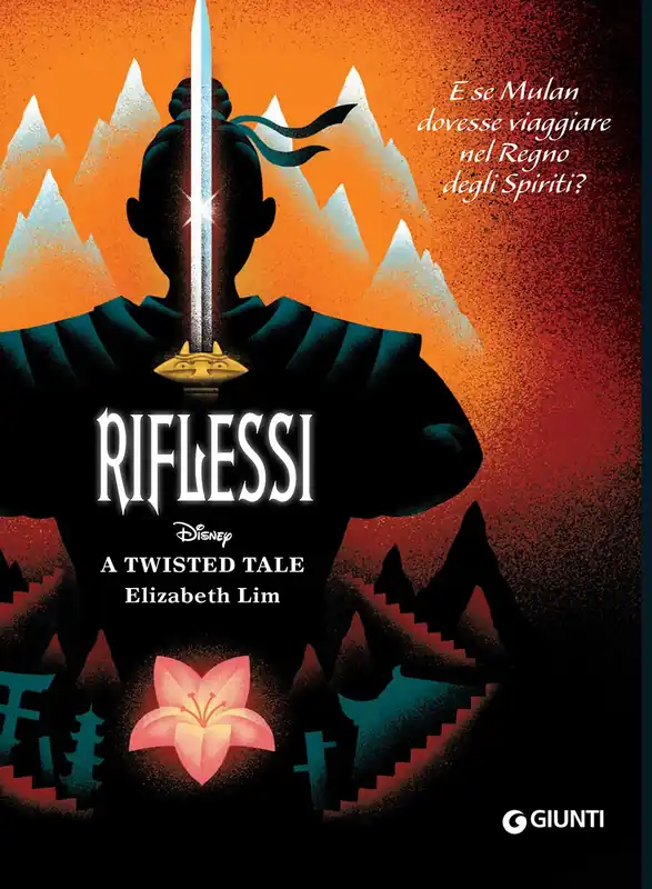 A Buon Prezzo Riflessi - Disney A twisted tale E se Mulan dovesse viaggiare nel Regno degli Spiriti?