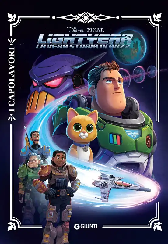 Ordina Subito Lightyear. La vera storia di Buzz - I Capolavori